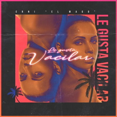 Le Gusta Vacilar - Single