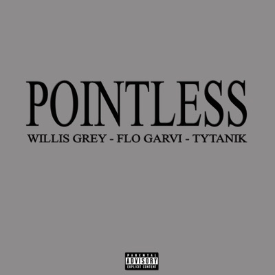 Pointless (feat. Flo Garvi & Tytanik) - Single
