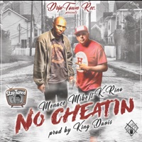 No Cheatin' (feat. K Rino & Korey Blues) - Single - Menace Mike