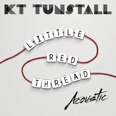 Little Red Thread (Acoustic) - Single - KT Tunstall