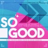 So Good (feat. Bryan Chambers) - EP