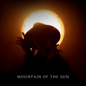 Mountain of the Sun - Single