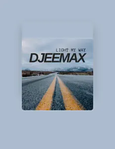 Hör dir Djeemax an, schau dir Musikvideos an, lies die Biografie, finde Tourdaten und mehr!