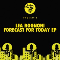 Forecast for Today - EP - Lea Rognoni