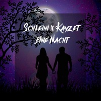Eine Nacht - Single - Schleini & Kayzet
