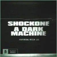 A Dark Machine (feat. Reija Lee) — ShockOne