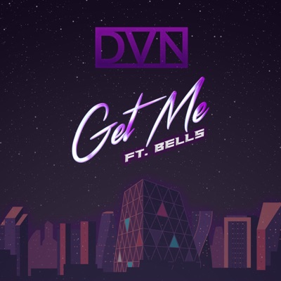 Get Me (feat. Bells) - Single