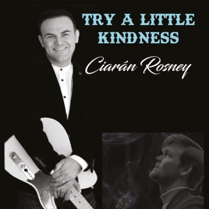 Ciarán Rosney - Try a Little Kindness - Line Dance Musique