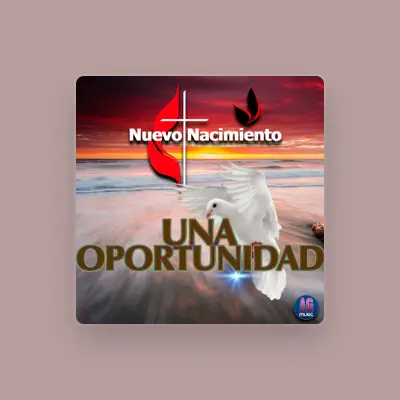 Listen to Nuevo Nacimiento, watch music videos, read bio, see tour dates & more!