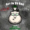 Get in Yo Bag (feat. John Sonatra) - Single