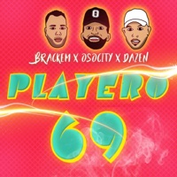 Playero 69 (feat. Brackem & Dazen) - Single - Osocity