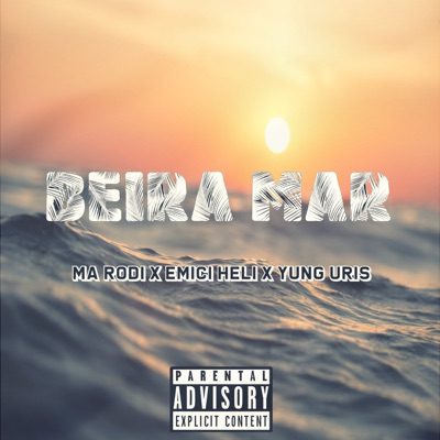 Beira Mar (feat. Ma Rodi & Yung Uris) - Single