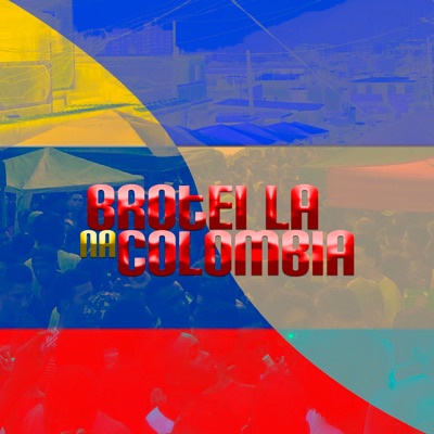 Brotei La na Colombia - Single