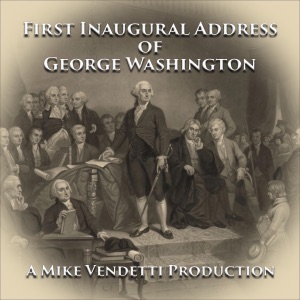 First Inaugural Address of George Washington (Unabridged)