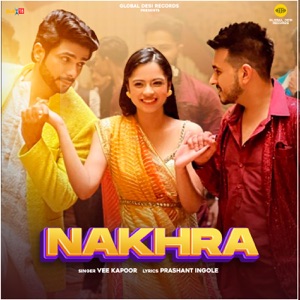 Nakhra (feat. Nitanshi Goel & Tanmay Ssingh)