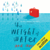 The Weight of Water (Unabridged) - Sarah Crossan