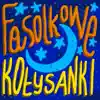 Zespół Dziecięcy Fasolki - Piosenka o dniu i nocy