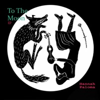 To the Moon EP - Hannah Paloma