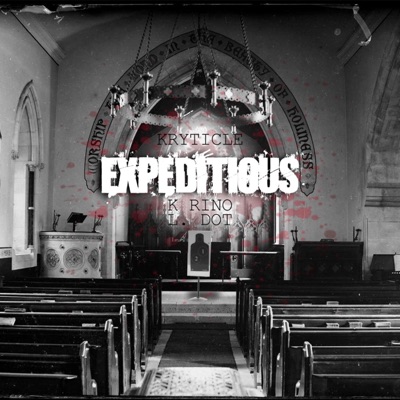 Expeditious (feat. K Rino & L. Dot) - Single
