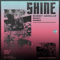 Shine (feat. Busy & GdenBeats) - Single - Dred, Sunny Achille & GBRF