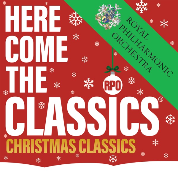 Here Come The Classics, Christmas Classics - Royal Philharmonic Orchestra & David Arnold