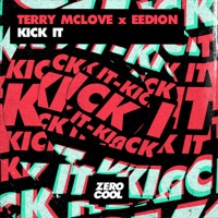 Kick It - Single - Terry McLove & Eedion