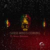 Guess Who's Coming (feat. Nesca Emanaul) - Single - Chazza Chaz