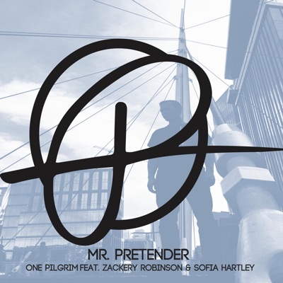 Mr. Pretender (feat. Zackery Robinson & Sofia Hartley) - Single