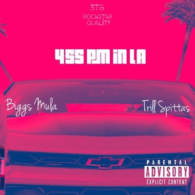 4:55pm in L.A (feat. Trill Spittas) - Single