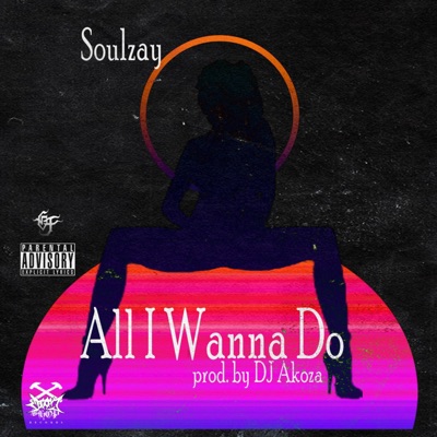 All I Wanna Do - Single