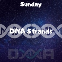 Sunday - Single - DNA Strands