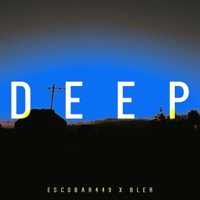 Deep (feat. BLER) - Single - Escobar449