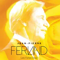 Pierre Ferland - Quand on aime on a toujours vingt ans — Jean