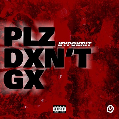 Plz Dxnt Gx - Single