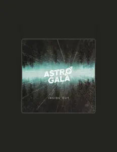 Astro Gala을(를) 듣고, 뮤직 비디오를 보고, 약력을 읽고, 투어 일정 등을 확인하세요!