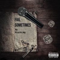Fail Sometimes - Single - Koyote Jag