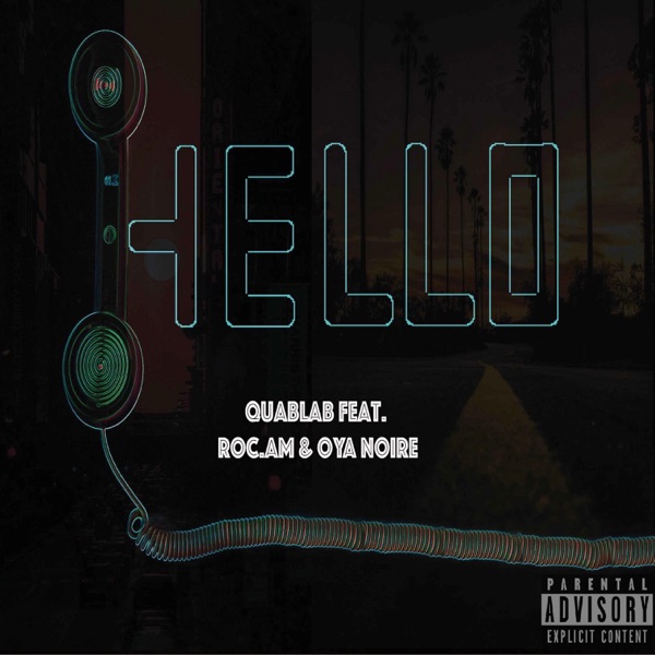 Hello (feat. Roc.Am & Oya Noire)