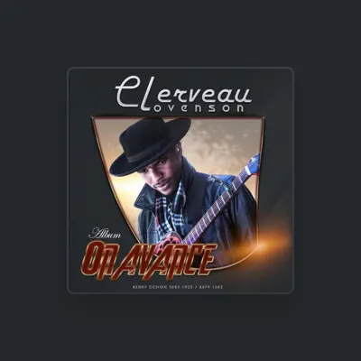 Listen to Clerveau Lovenson, watch music videos, read bio, see tour dates & more!