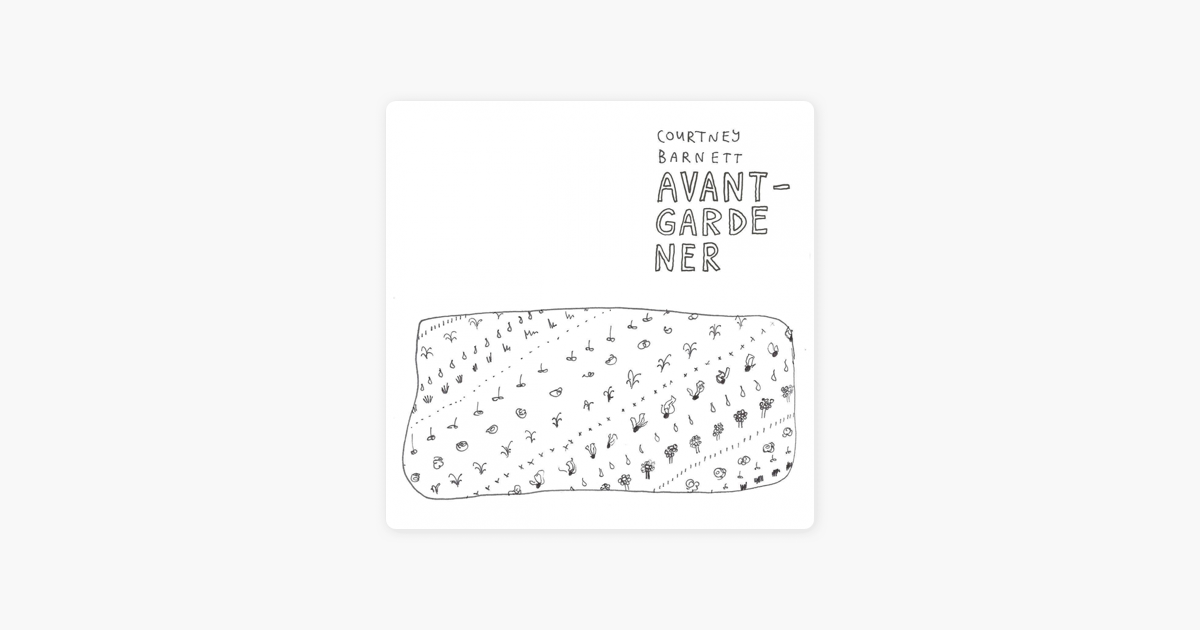 Avant Gardener Single By Courtney Barnett On Apple Music