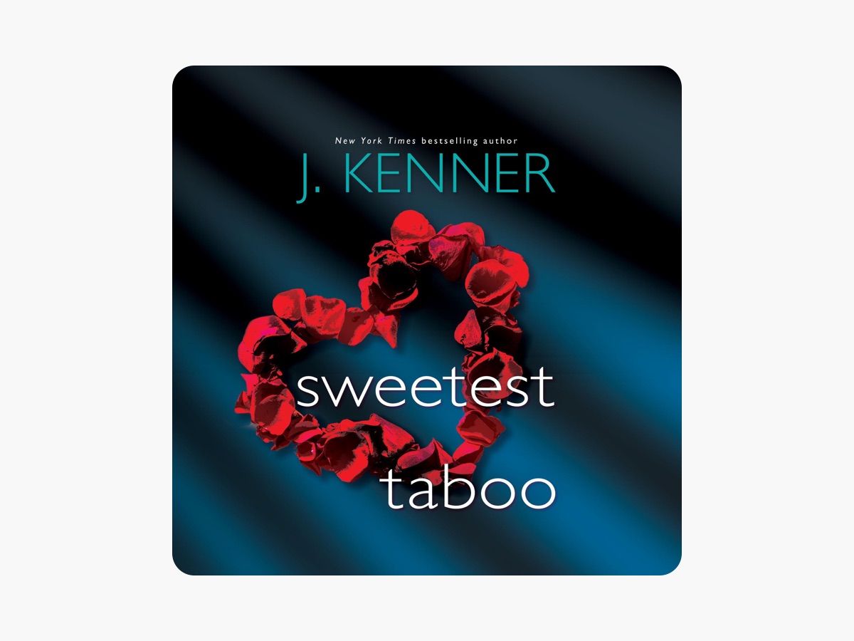 Sweetest Taboo: Dirtiest, Book 3 (Unabridged) by J. Kenner on
