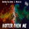 Hotter Then Me (feat. Wiccid Lo) - BodyBag Tha Zipper lyrics