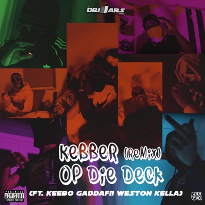 Kebber Op Die Deck (feat. Keebo Gaddafii Weston Kella) [Remix] - Single
