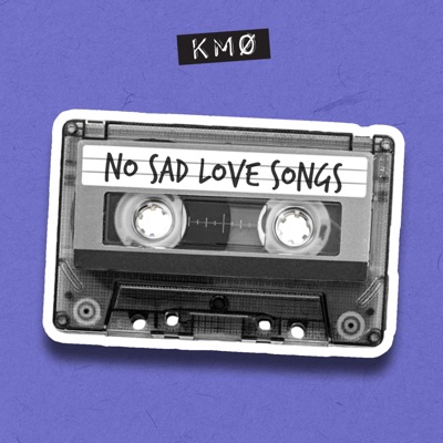 No Sad Love Songs - Single