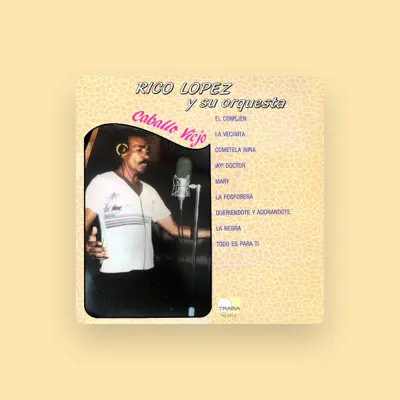 Listen to Rico López, watch music videos, read bio, see tour dates & more!