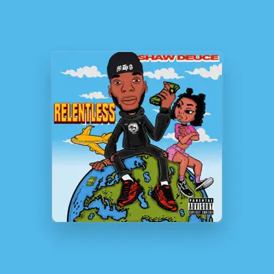 Listen to Shaw Deuce, watch music videos, read bio, see tour dates & more!