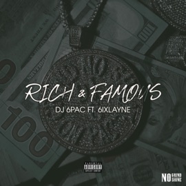 Rich & Famous (feat. 6ixlayne) Dj 6pac