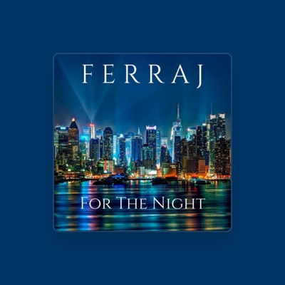 Listen to Ferraj, watch music videos, read bio, see tour dates & more!