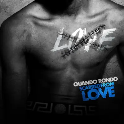 Scarred From Love - Single - Quando Rondo