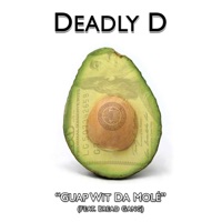 Guap Wit Da Mole (feat. Bread Gang) - Single - Deadly D