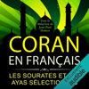 Coran en français: Les sourates et les ayas sélectionnés - Jean-Paul Hubert